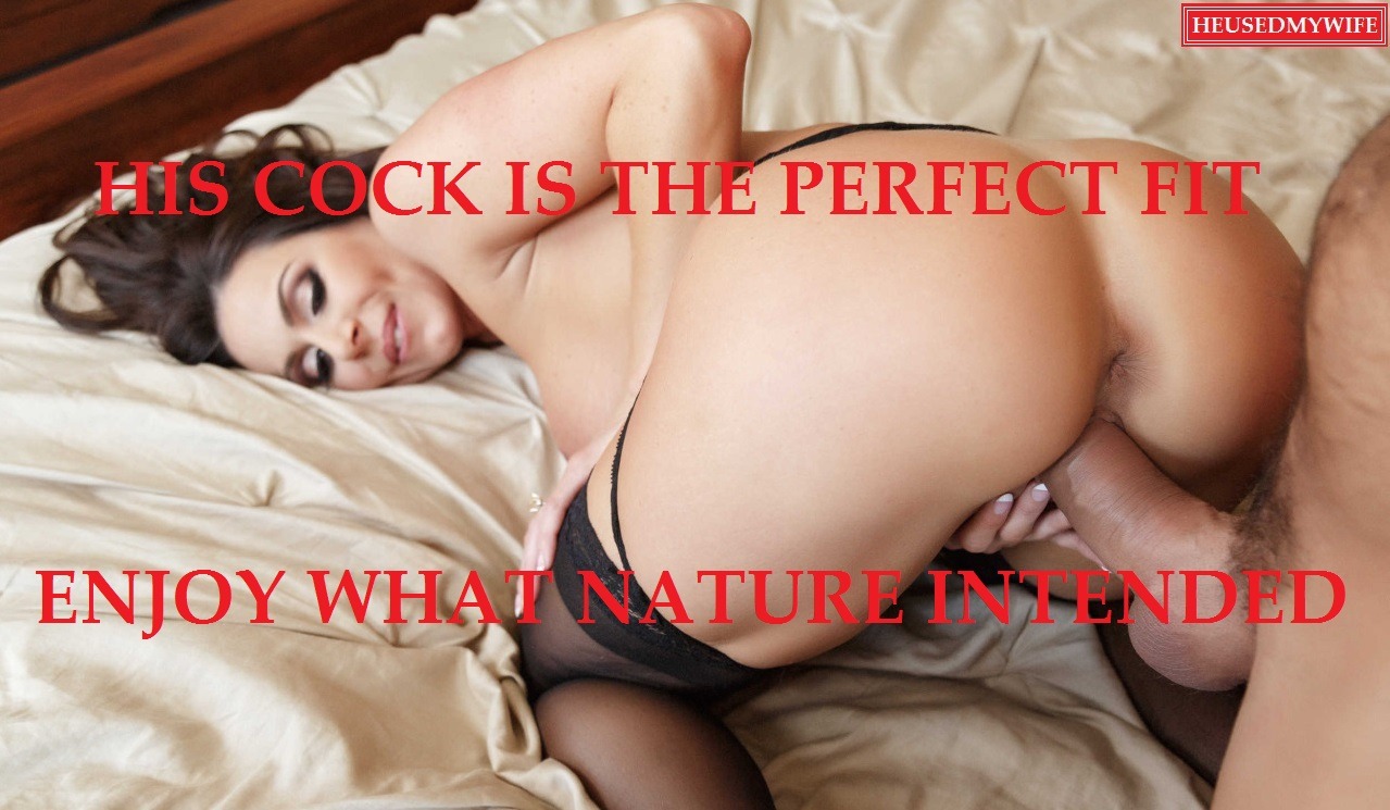 His cock is the perfect fit for your beautiful wife, now enjoy watching what nature