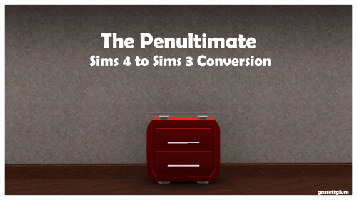 givresims: Conversion of the Sims 4 end table ‘The Penultimate’ Download after the cut Keep reading