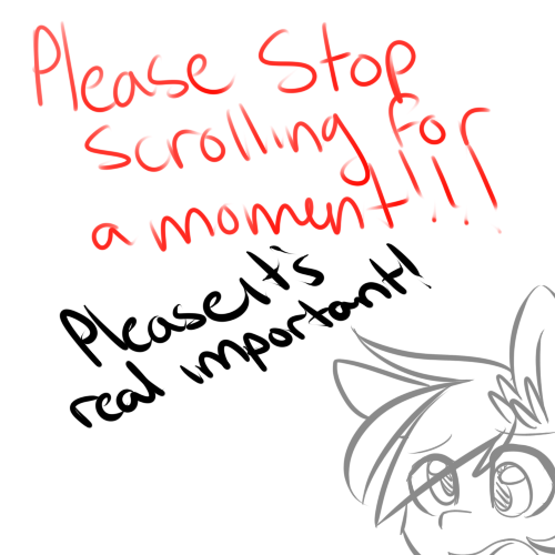 a-derpy-lovestory:  Alrighty folks, time for another mod post.I know you guys don’t appreciate my mod posts but I’m sorry, I simply cannot do an update knowing that the reblog I did only got 26 notes, when my usual posts of pretty lil ponies get 100+. My