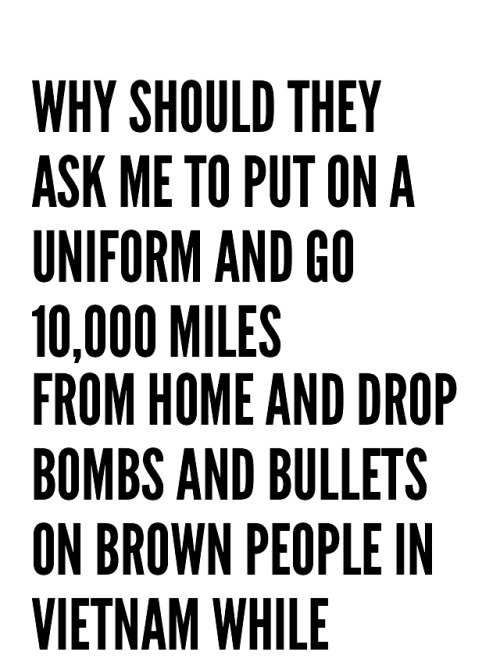 stargon: islamicthinking:  #muhammadali  Some context is needed to illustrate how real he kept it, boxing was huge at this time, Ali was a household name. For him to speak out at against the government like this would be like Lebron James speaking out