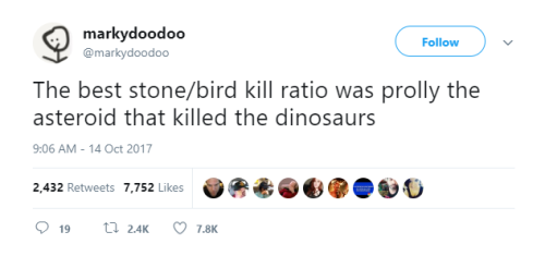 accessibletweets: [Caption: Tweet from @markydoodoo that reads, “The best stone/bird kill