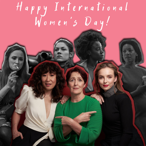  Happy International Womens Day my fellow bishez with the ladies of the DCEU and Killing Eve  becaus