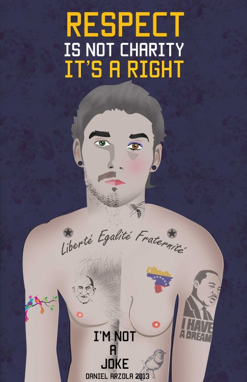 gcarras:  nosoytuchiste:  I’m Not a Joke (No Soy Tu Chiste) is a campaign spreading awareness for the LGBTI community through art and design, created by Daniel Arzola (@Arzola_d) in light of the recent violent acts against the sexually diverse community