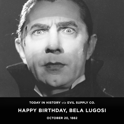 evilsupplyco:Today in History via Evil Supply Co.: Happy birthday, Bela Lugosi