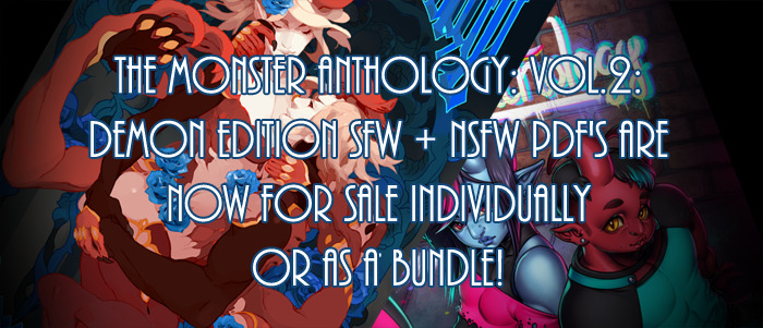 monsteranthology:SFW EDITION PDF - NSFW EDITION PDF - BUNDLE PACKBy purchasing a