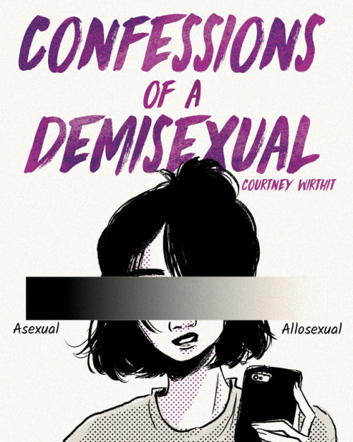 “Confessions of a Demisexual”I have come to realize I identify as a demisexual. After tr