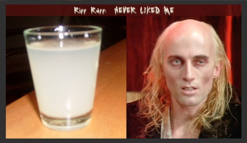 fnsrockyhorror:  spiritedcharacters:  Riff Raff:  NEVER LIKED ME (gin, lemon juice) “It’s astounding.Gin is fleeting;spirits take their toll.So measure closely…” "…ounce-and-half and not longer…” “I’ve got this in control.Add