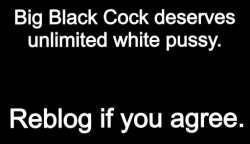 allwhitebelongtobbc:  wifelikesbbc:  breedher4black: