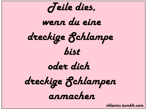 sissyperversk9: schmusehuendchenmichaela:  fickheelschlampe:  dummgeilesfickschwein: Ihr denkt euch 