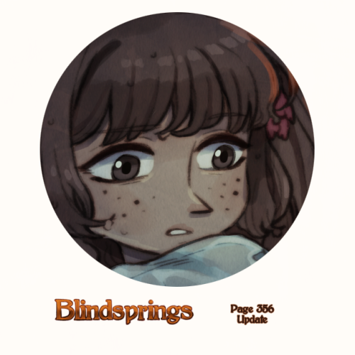 blindsprings: Blindsprings page three hundred and fifty-six can be read HERE! New to Blindsprings? S