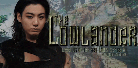 The Lowlander (Chapter One Preview On Tumblr)