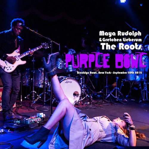 Maya Rudolph & Gretchen Lieberumwith The RootsPurple Bowl20th September 2012Brooklyn Bowl, New Y
