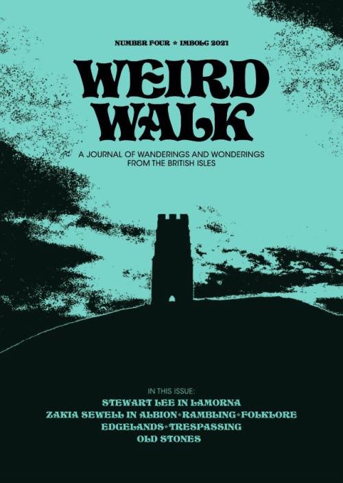 12/25/21Weird Walk: Issue 4, by Owen Tromans and Alex Hornsby and James Nicholls (editors), 2021.
