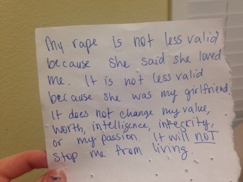 velvetqueer:empoweredvoices:&lsquo;My rape is no less valid because she said she loved me. It is