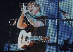 EDWARD CHRISTOPHER SHEERAN