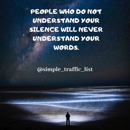 People who do not understand your silence will never understand your words. Please like, comment and