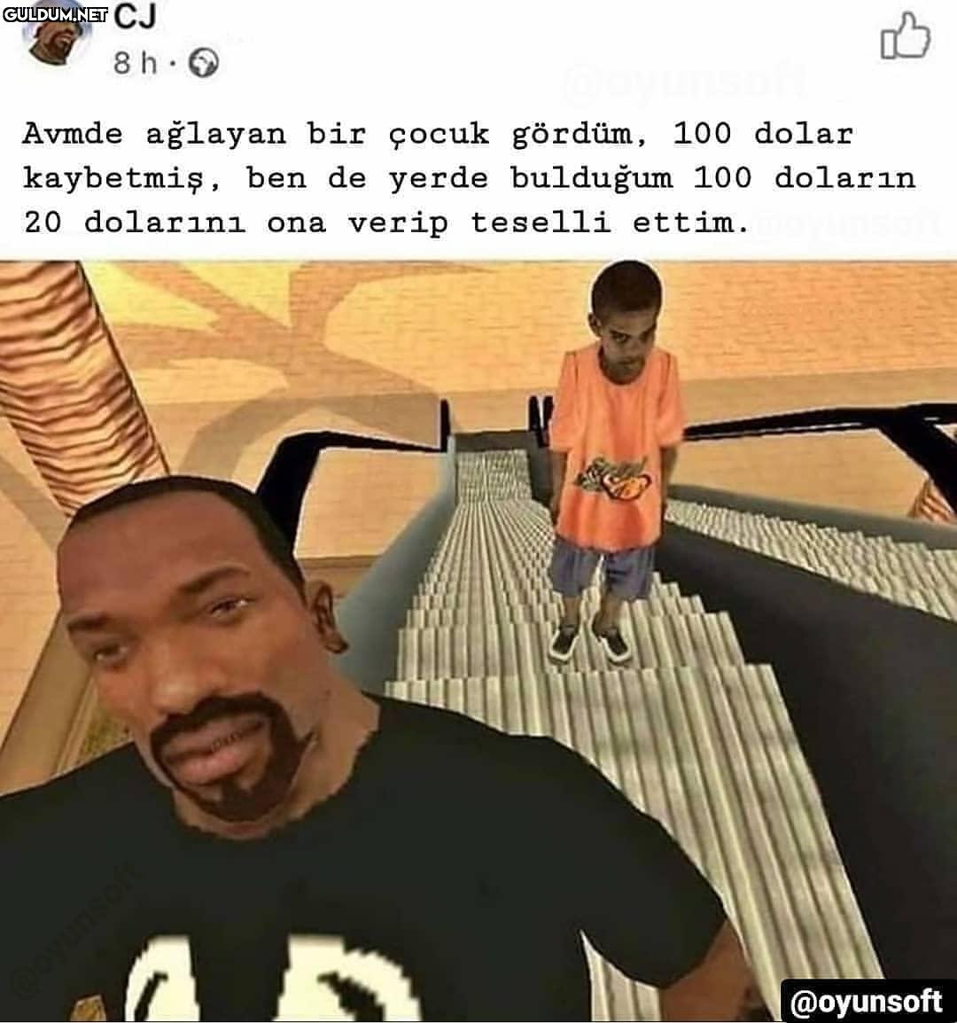 Kral adamsın be cj CJ 8 h....