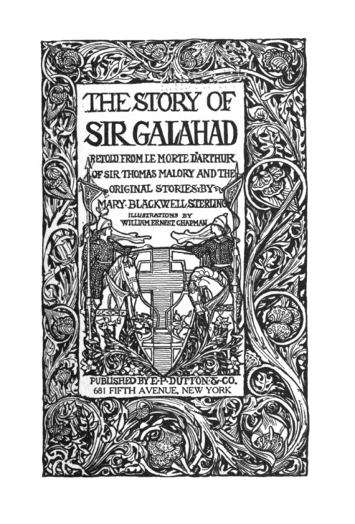 The Story of Sir Galahad, William Ernest Chapman, 1908