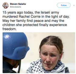 politicalsci:   Fifteen years ago, 23-year-old  American peace activist Rachel Corrie was killed by an Israeli bulldozer  that was preparing to demolish a Palestinian home in the Gaza Strip. Corrie has since become an icon of global solidarity with the