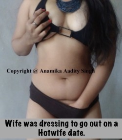 annusingh376:  captionlover:  My Hotwife can be such a tease that it is almost cruel to me.(Created for a friend and his Hotwife.)  https://annusingh376.tumblr.com/  No wordsOnly love