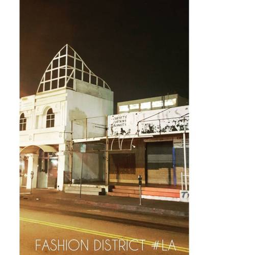 #FASHIONDISTRICT x #DTLA BY NIGHT #ANGLES #PERSPECTIVE