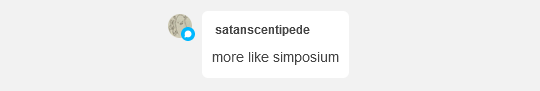 A screenshot of a reply from satanscentipede that reads, "more like simp-osium"