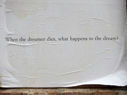 Cuando muere el soñador, qué le sucede a su sueño?