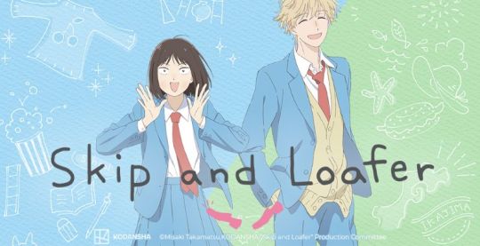 Skip and Loafer Brilhante - Assista na Crunchyroll