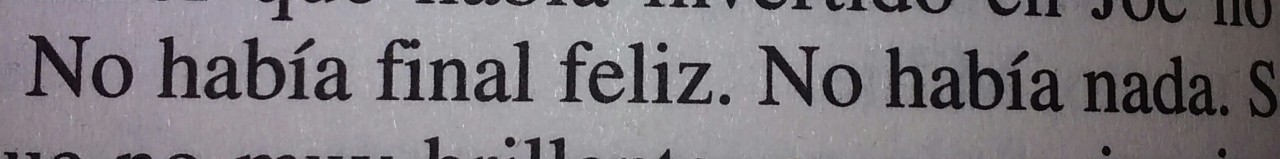 Crees que es el fin pero acaba de empezar.