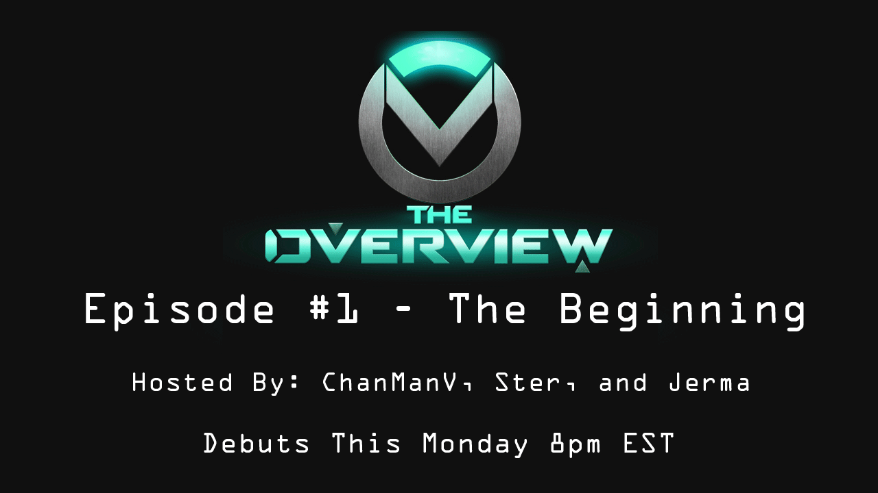 The OverView is a new talk show/podcast all about Overwatch. We will be having discussions on strategy, gameplay, and community weekly with various guests.
We are happy to be debuting our pilot episode this week. Hope you enjoy it!
Hosts: ChanManV,...