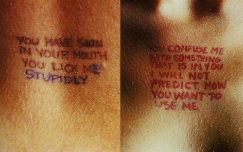 nyctaeus:Jenny Holzer, ‘Lustmord’, Photographs of handwriting in ink on skin, 
