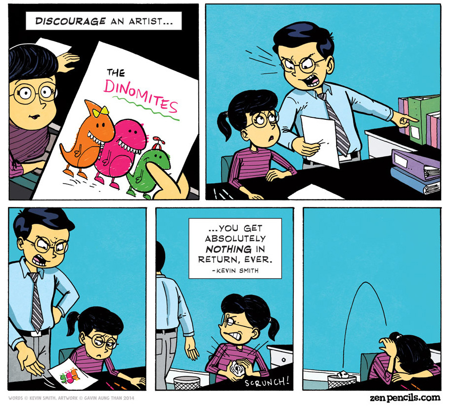 zenpencils:  KEVIN SMITH: It costs nothing to encourage an artist  never had parents