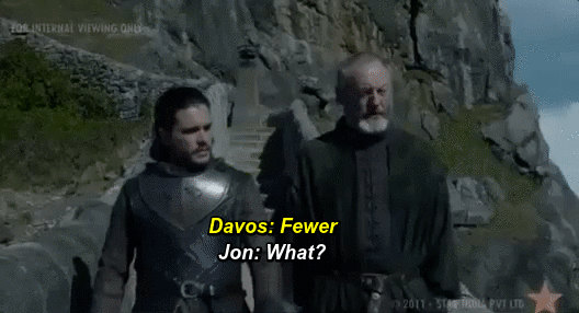 nightmare-dressed-as-a-fangirl:  Ser Davos Seaworth: Character Development (Stannis must have been so proud)