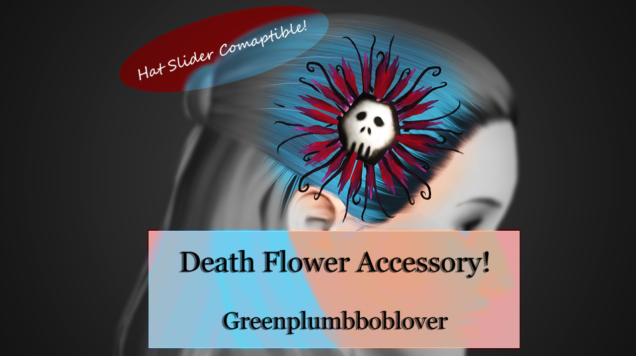 ~Death Flower as accessory~
Yep you heard it right! I was actually inspired by this one sims 2 picture by @whattheskell: CLICK ME! And it made me think. Wouldn’t it be cute to have a sim wear it… well maybe dating the grim reaper? Or maybe other...