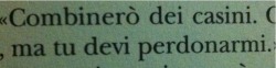 Quellochecercononce:  Doloremsilentiopressit:  Te Li Perdonavo, Tutti, Gravi O Meno