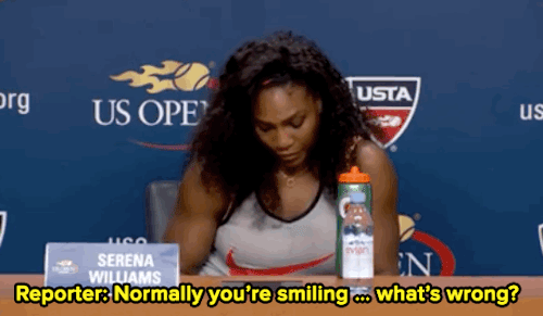 dynastylnoire:   micdotcom:  Watch: Serena Williams shuts down a reporter who asked why she wasn’t smiling    Sighhhhh 