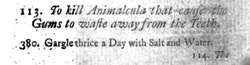Interesting that in 1747 it was known that dental problems were caused by tiny creatures/animalcules