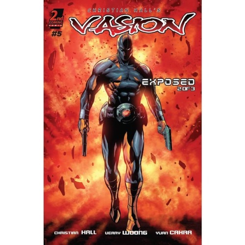 VASION “Exposed” 2 of 3 on sell now! You can order off my website 2ndcomingcomix.net #co