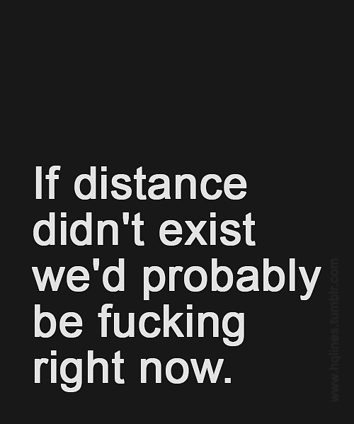 tinypatrolkitten:  riomajic:  scandinavianprincess08:  You know we would be….  And if distance wasn’t an issue?  yes