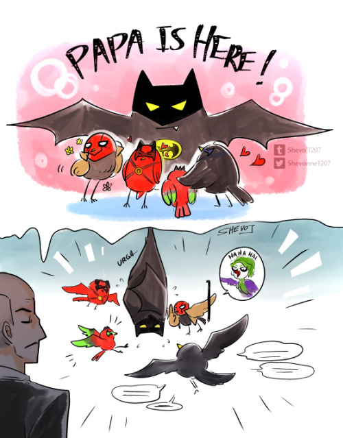 shevoj1207:Papa Bat and his birds AU