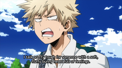 wrongmha:Bakugo: I talk pretty tough for someone with a soft, fluffy bunny heart full of feelings.Mi
