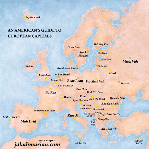 An Americans guide to pronouncing European capitals.