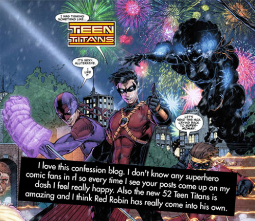 &ldquo;I love this confession blog. I don&rsquo;t know any superhero comic fans in rl so eve