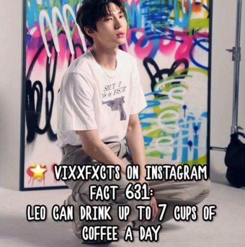 FACT 631:Leo can drink up to 7 cups of coffee a day