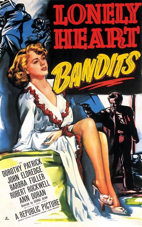 theniftyfifties:  &lsquo;Lonely Heart Bandits&rsquo; - 1950 film poster 