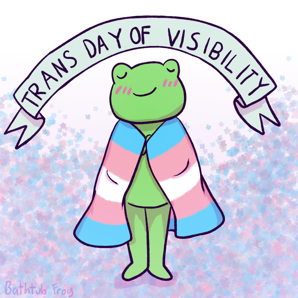 staff:bathtub-frog:Happy Trans Day Of Visibility! As a trans artist, I ...