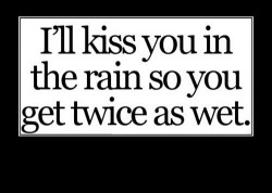 Yes, please. It&rsquo;s so stormy here, I&rsquo;d like to get wet down there too.