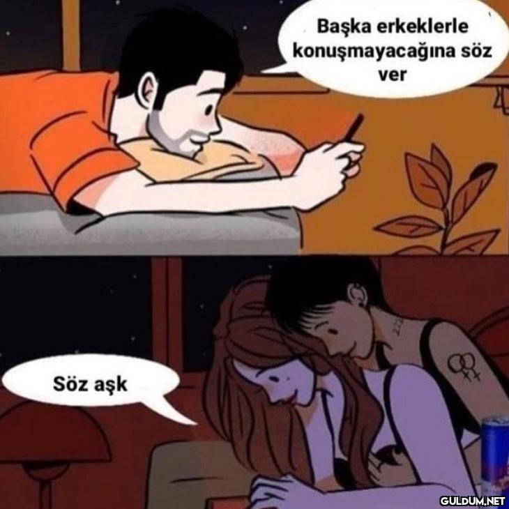 Söz aşk Başka erkeklerle...