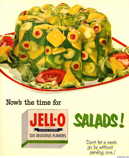 kitschandretro: No, now is not the time for Jell-O salads. And it never will be. kookychow: kookycho