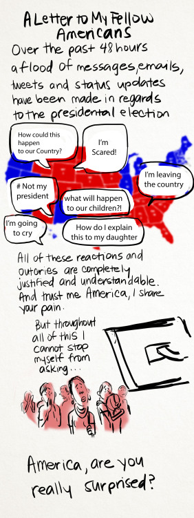 aphtoncorbin:  I made a comic, to express some of the emotions I’ve felt due to the latest election results! We have work to do.  